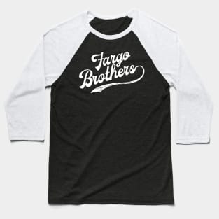 Fargo Brothers Logo - White Letters Baseball T-Shirt